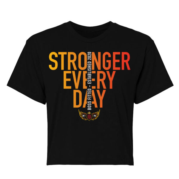 STRONGER EVERY DAY - WOMEN'S CROP T-SHIRT - $S94T83$ Thumbnail